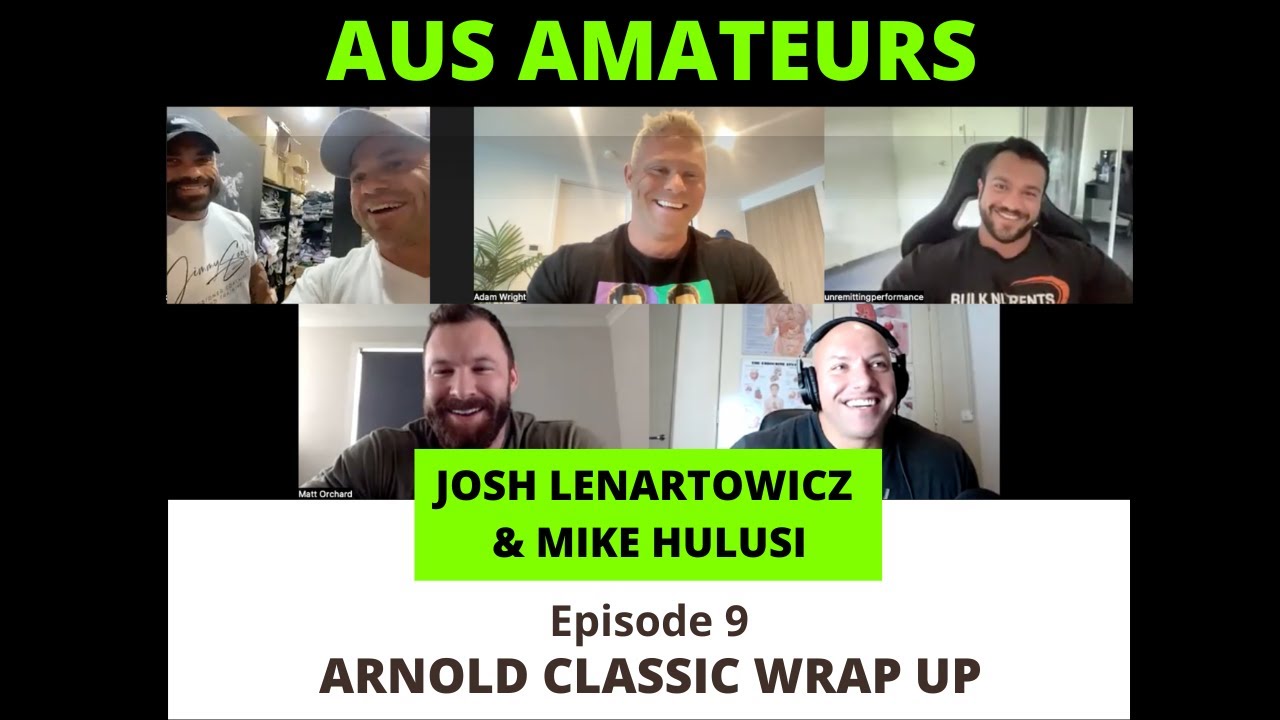 Arnold Wrap Up & Future of JOSH "JACKED" LENARTOWICZ, ft Mike Hulusi