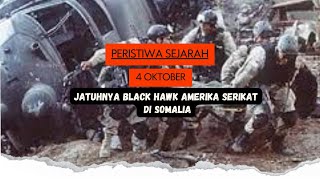Peristiwa Sejarah 4 Oktober: Detik-detik Jatuhnya Black Hawk Amerika Serikat  di Somalia