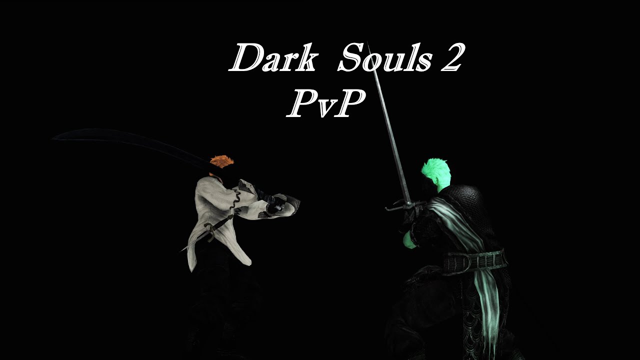 Dark Souls 2 pvp part 93