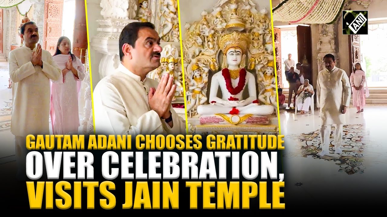 Adani Group chairman Gautam Adani offers prayer at Jain temple after SEBI’s clean chit