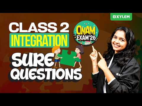 Class 2 Integration | Onam Exam -Sure Questions | Xylem Class 2