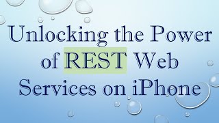 Unlocking the Power of REST Web Services on iPhone