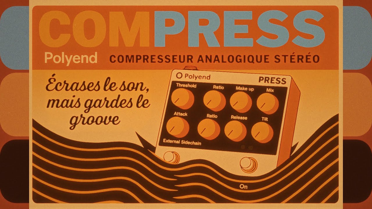 PRESS | Comment utiliser un compresseur analogique ?  [POLYEND]