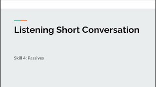 (Pemula) Belajar TOEFL Listening Conversation Skill 4: Passives