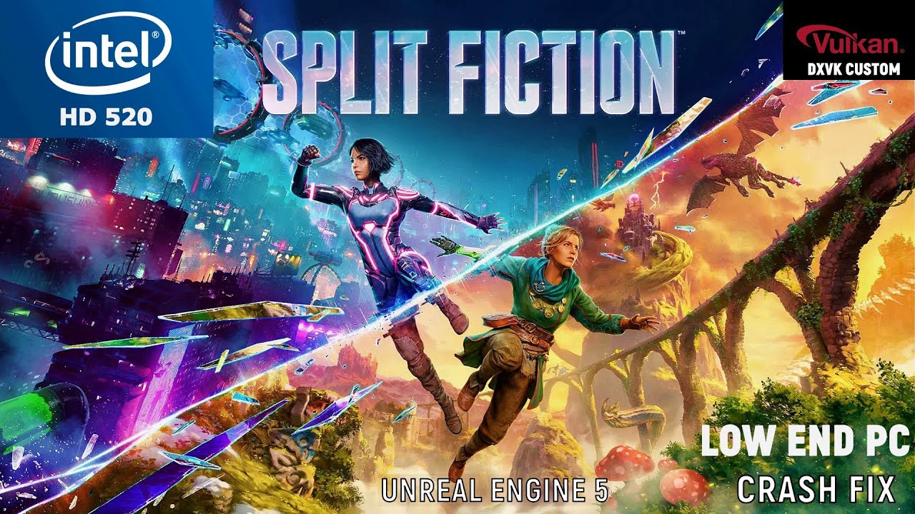 Split Fiction Intel HD 520 Low End PC | Dxvk Custom - Crash Fix