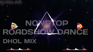 Nonstop Roadshow Dance Mix | Dhol And Bass Mix | Dance Mix | DJ RBS JBP