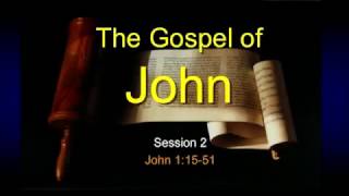 Chuck Missler   The Gospel of John   Session 2 (SLIDES CORRECTED)