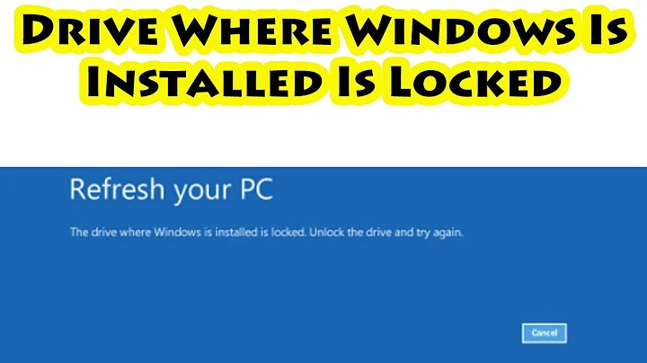 Drive Where Windows Is Installed Is Locked | Windows 10 FIX