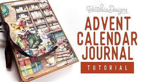 Advent Calendar Tutorial (in journal form) | Santa