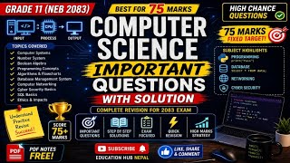 Grade 11 Computer Science 75 Marks Fixed Important Questions Solution 2083 🚀 | NEB Exam Revision