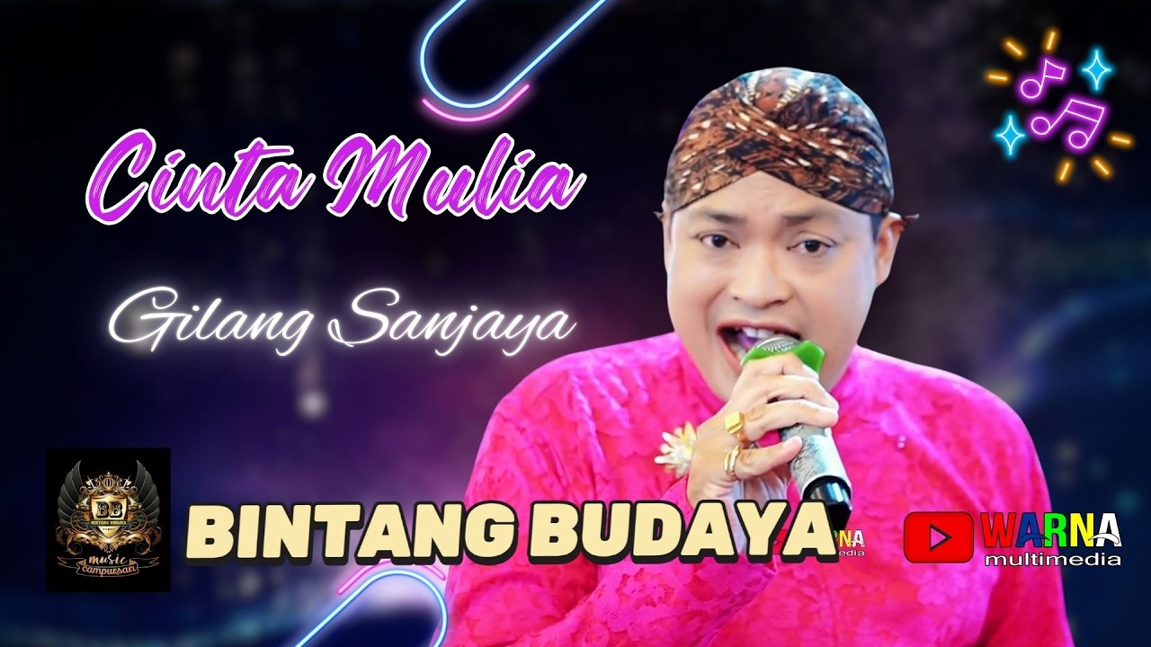 CS. BINTANG BUDAYA | CINTA MULIA  CVR GILANG SANJAYA