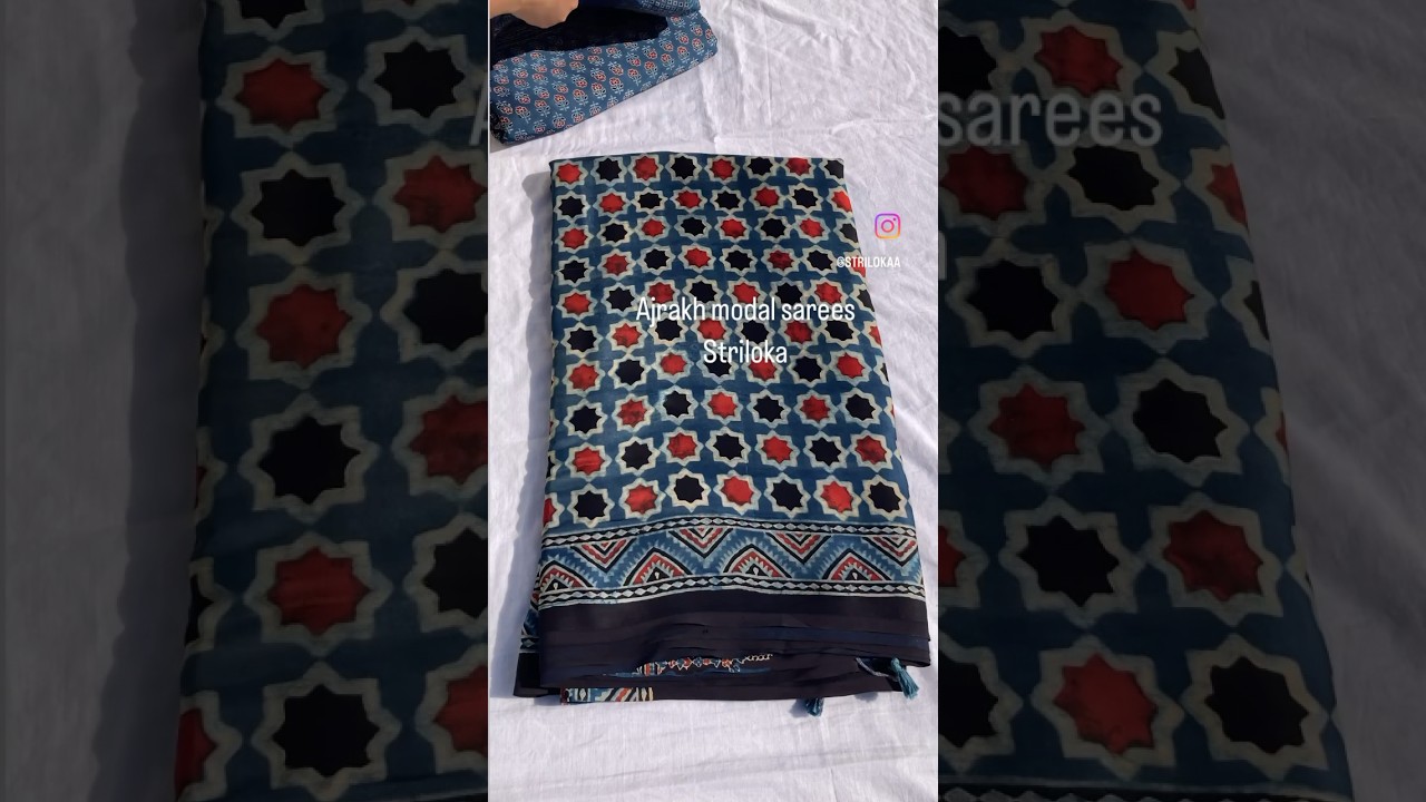Ajrakh modal silk sarees..