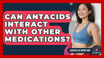 Can Antacids Interact With Other Medications? - Acid Reflux Support Hub
