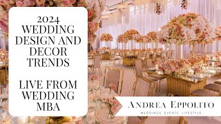 2024 Wedding Design and Decor Trends LIVE from Wedding MBA - Las Vegas Wedding Planner