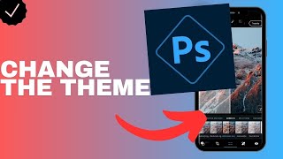 How to change the theme of the Adobe Photoshop app? screenshot 3