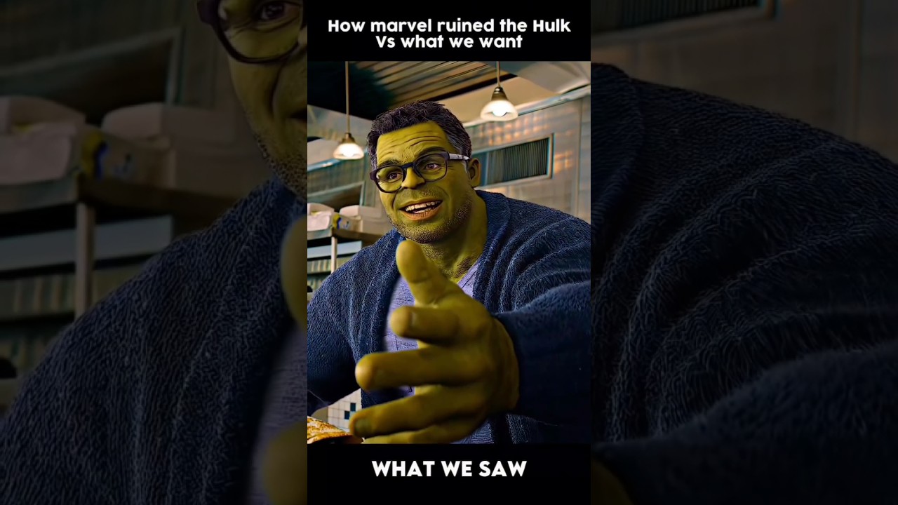 How Marvel ruined the hulk Vs What we Want|