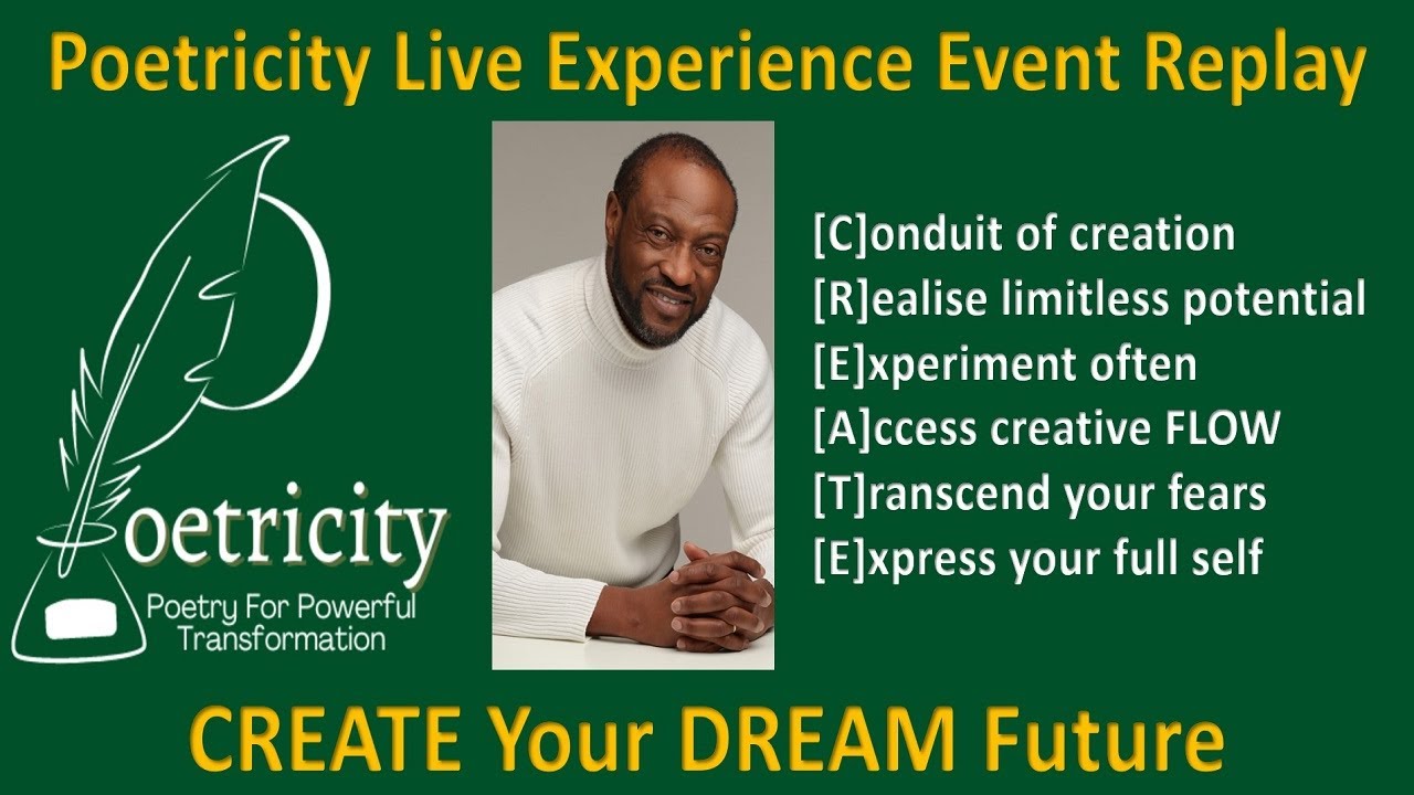 Poetricity Live Experience - CREATE Your DREAM Future Now Part 1 - 260124