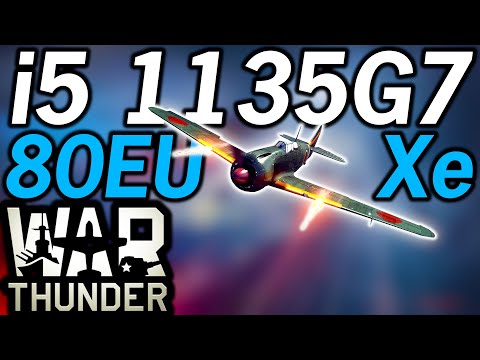 War Thunder - Intel i5-1135G7 Tiger Lake Xe Graphics Performance 1080P