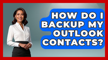 How Do I Backup My Outlook Contacts? - TheEmailToolbox.com