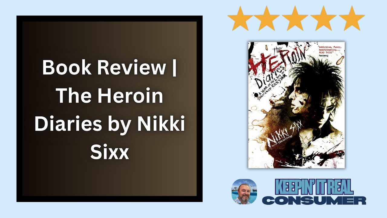 The Heroin Diaries Review — Nikki Sixx’s Raw, Unfiltered Rock Memoir