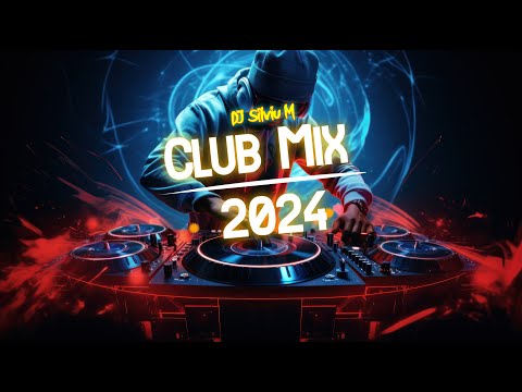 Music Mix 2024 | Party Club Dance 2024 | Best Remixes Of Popular Songs 2024 MEGAMIX (DJ Silviu M)