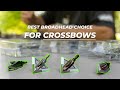 The Ultimate Guide to Choosing the Right Broadhead for Your Crossbow