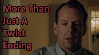 More Than Just A Twist Ending (The Sixth Sense)
