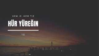 T.i̇z - Artik Hür Yüreği̇n 7 Gün Albümü