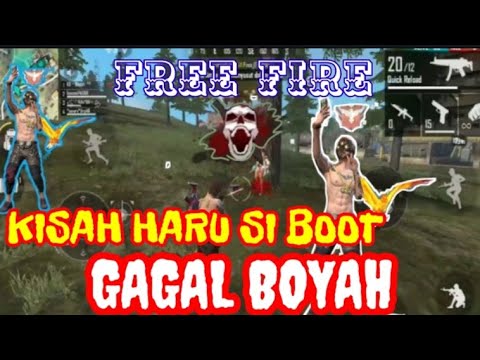 Kisah Haru Si Boot Gagal Boyah Gameplay Ii Free Fire 2020