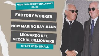 Clear And Unbiased Facts About LEONARDO DEL VECCHIO (Net worth US$24.1 billion)