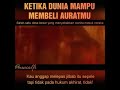 Ketika dunia mampu membeli aurat mu|| Renungkanlah !!!
