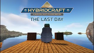 Last day of Hybridcraft SMP season one!