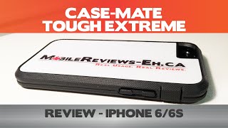 Case-Mate Tough Extreme Review - iPhone 6