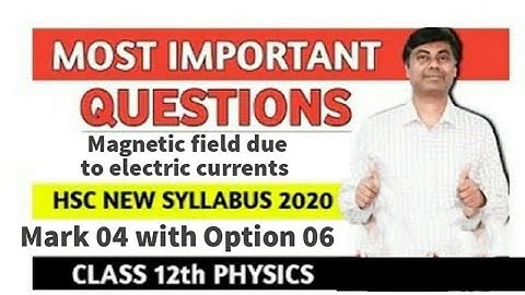 Most  important Questions For Hsc Board Exam/ Magnetic field due to electric currents