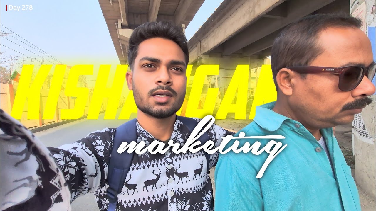 Kishanganj for marketing ⛺️