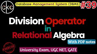 Division Operator in Relational Algebra | Division Binary Operator in dbms with example