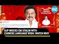 'China Rocket' Image Row: BJP's Mandarin Language Birthday Wish For MK Stalin