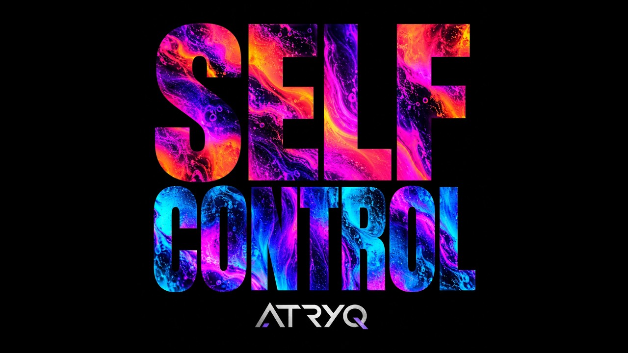 SELF CONTROL — You Control It… Until You Don’t. | ATRYQ