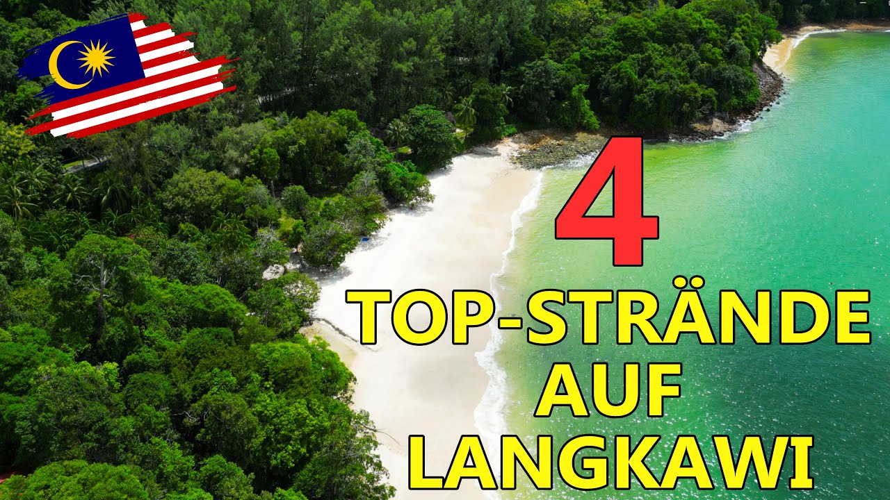 REISETIPPS LANGKAWI: DIE TOP 4 Strände, die du nicht verpassen solltest! 🇲🇾  Malaysia [4K]