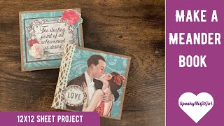 Make a Mini Junk Journal or "Meander" Book Out of 1 12x12 Sheet - Spunky Misfit Girl