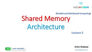 Parallel and Distributed Computing: Lecture 5: Shared Memory Architecture