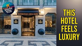 Eurostars Lisboa Baixa - This Hotel Feels Luxury | Lisbon, Portugal⭐