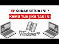 Windows XP Ternyata Sudah Setua Ini! Nostalgia Sistem Operasi Legendaris