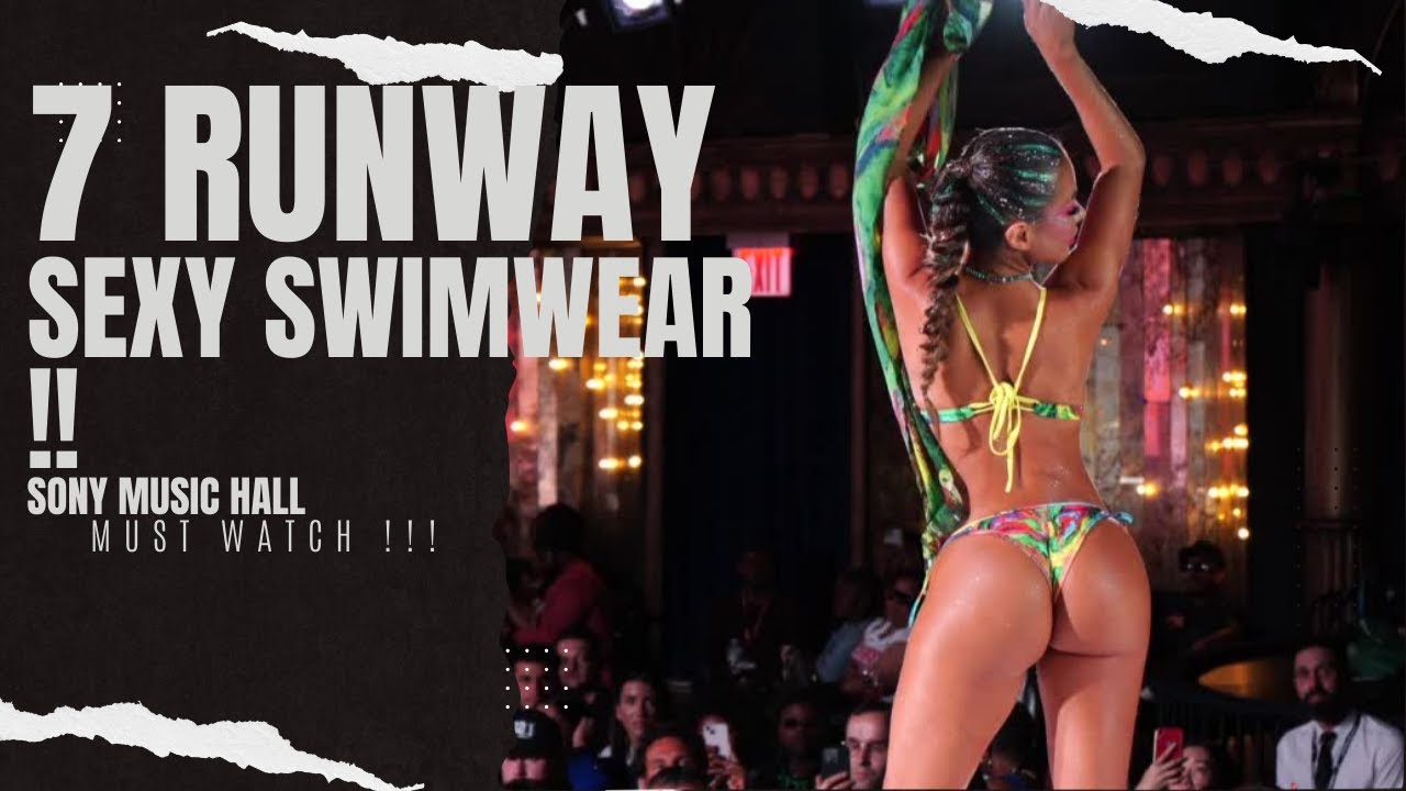 ⁣MUST WATCH !! SEXY SWIM WEAR & SUN DRESS 2023 New York 7 Runway Fashion Week SONY MUSIC HALL