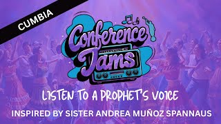 Listen To A Prophets Voice Inspired By Sister A. M. Spannaus General Conference 2025