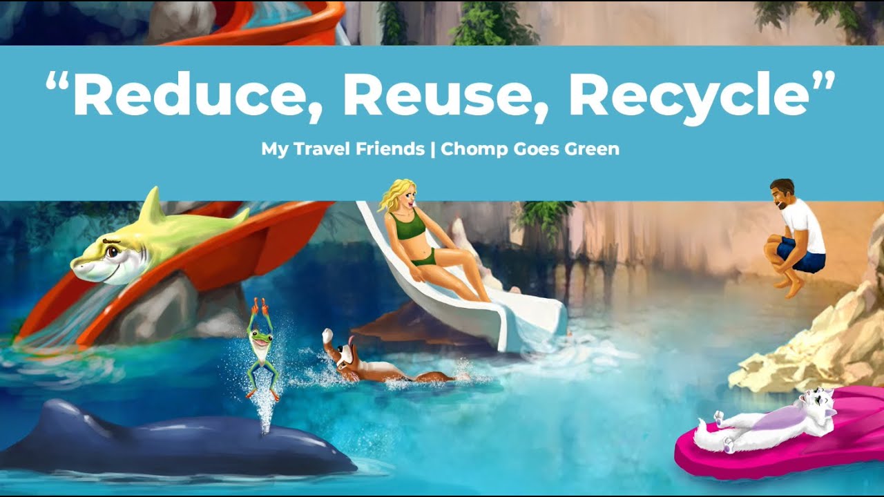 Reduce Reuse Recycle Song With My Travel Friends - YouTube