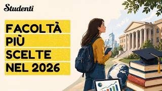 Le facoltà universitarie più scelte in Italia nel 2026