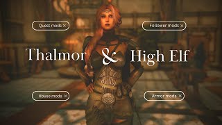 |Skyrim Mods| High Elves & Thalmor ✧ ♛ ✧ |Skyrim Mods| High Elves & Thalmor ✧ ♛ ✧