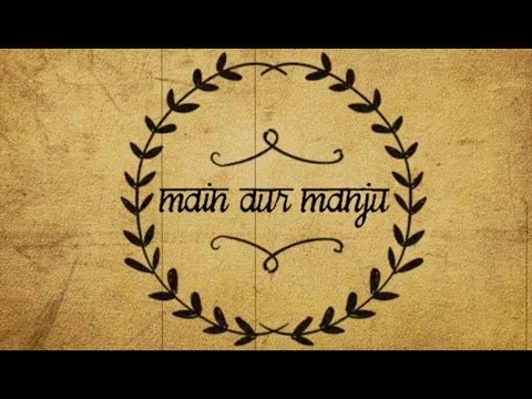 Main Aur Manju I How To Score 35 Marks In Your Exam