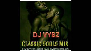 Dj Vybz  Souls Classic Mix Oldies But Goodies